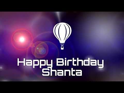 Happy birthday Shanta, birthday greetings what's app status(1)