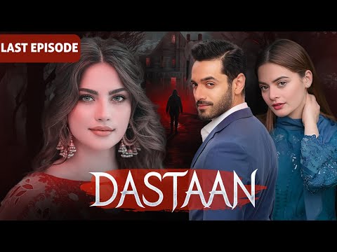 DASTAAN – Last Episode 26 I Wahaj Ali, Neelam Muneer & Minal Khan, I Pakistani Drama - LT05