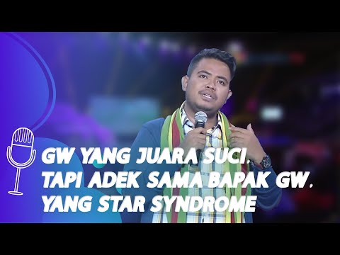 Stand Up Comedy Rigen: Star Syndrome Bapak sama Adek Gw, Malu-maluin - SUCI 6