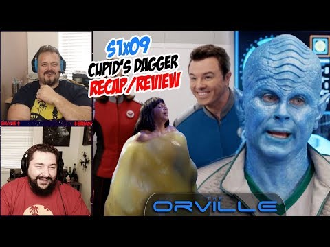 The Orville Ep. 9: Cupid's Dagger - Recap/Review!