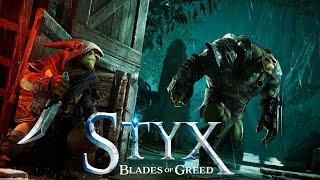 Everything You Need to Know about Styx Blades of Greed