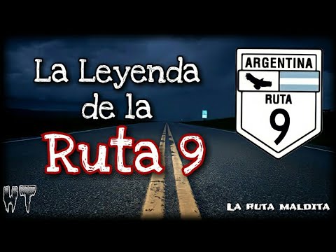 La LEYENDA de la MALDITA RUTA 9 de ARGENTINA