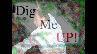 Mike Laine Dig Me Up 2015