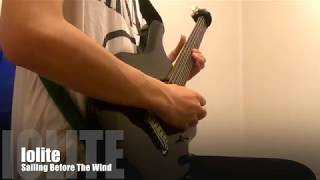 Sailing Before The Wind『Iolite』Guitar Cover
