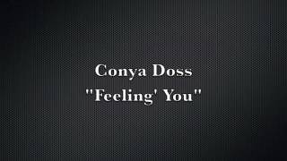 Conya Doss - Feelin&#39; You