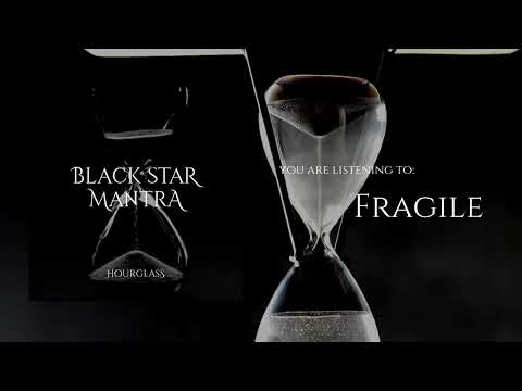 Black Star Mantra - Fragile (official stream)