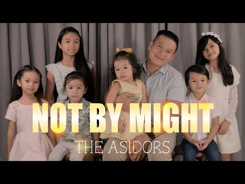 NOT BY MIGHT -  THE ASIDORS 2021 COVERS (Kids' Song)
