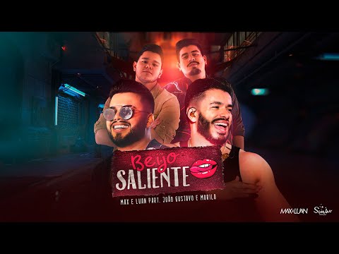 Beijo Saliente (part. João Gustavo E Murilo) - Max e Luan