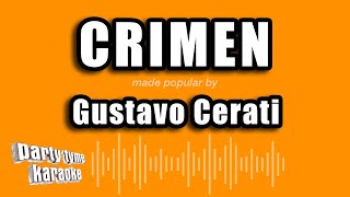 Gustavo Cerati - Crimen (Versión Karaoke)