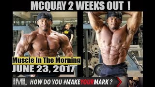 Download Lagu MCQUAY 2 WEEKS OUT!- Muscle In The Morning June 23, 2017 Thumbnail