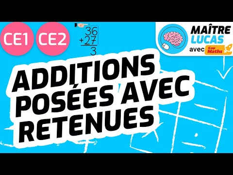 Les additions posées avec retenue (Maître Lucas)