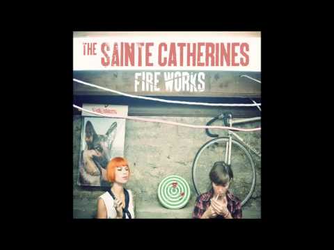 The Sainte Catherines - No Friends