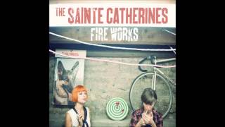 The Sainte Catherines - No Friends