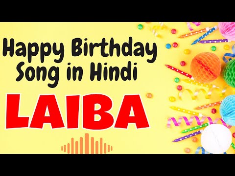 Happy Birthday Laiba Song | Birthday Song for Laiba | Happy Birthday Laiba Song Download