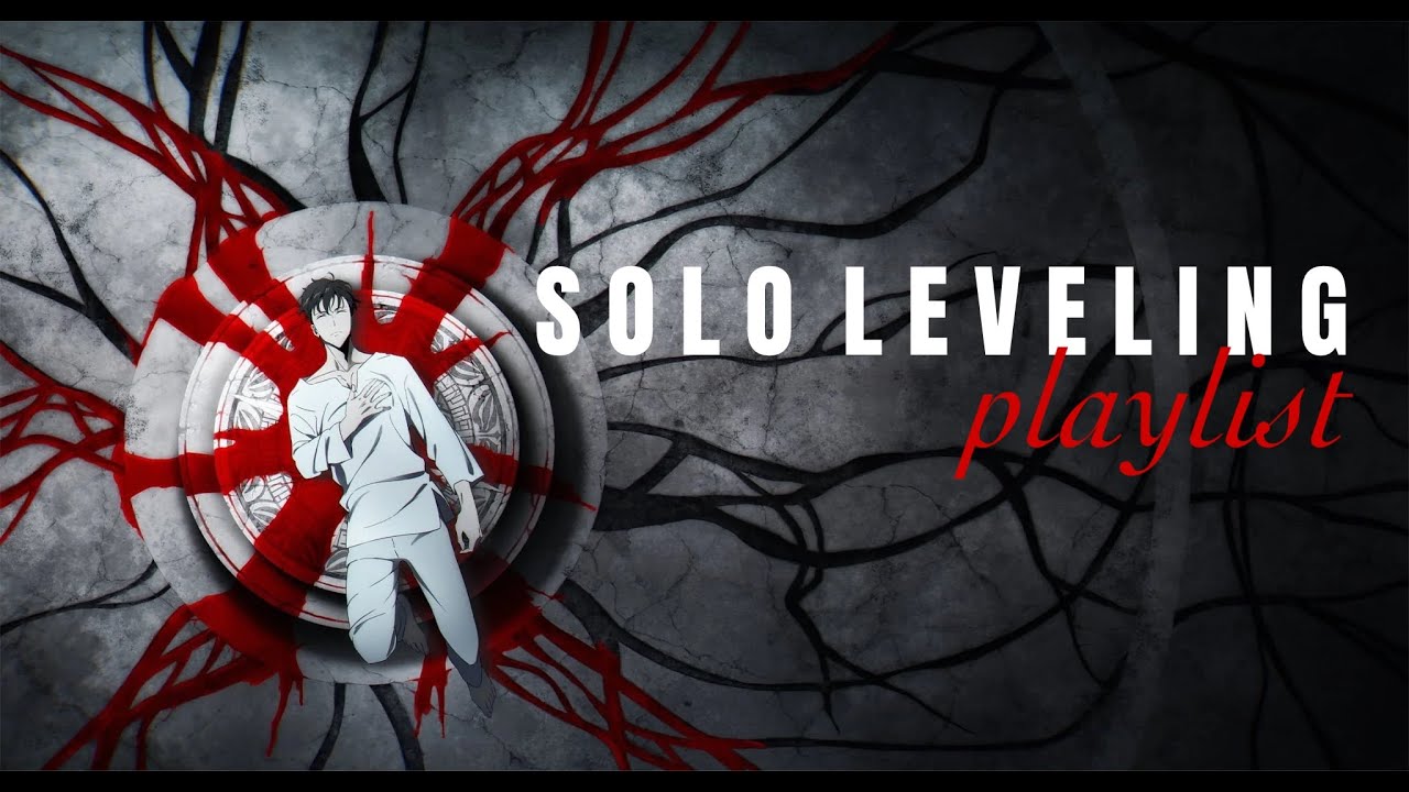 Solo Leveling Playlist