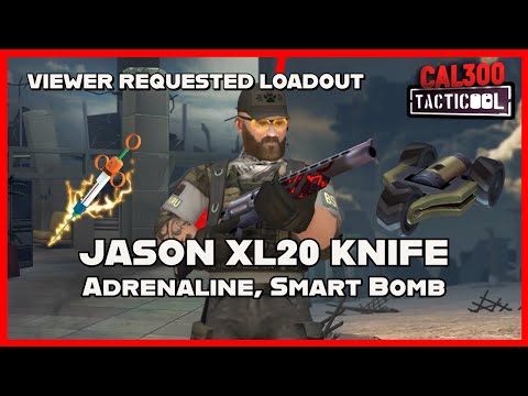 TACTICOOL: VIEWER REQUEST - Jason XL20 KNIFE Adrenaline, Smart Bomb