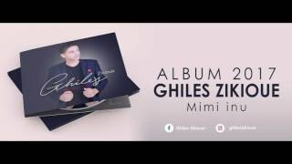 GHILES ZIKIOUE - Zahr-iw Abandi (EXCLUSIVE Music Audio) |
