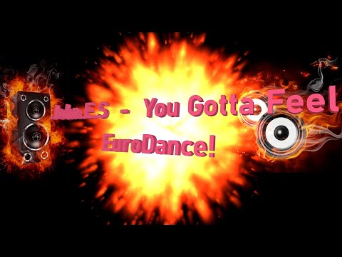 John.E.S  -  You Gotta Feel.  ( EuroDance vocal Classic )