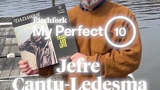 Jefre Cantu-Ledesma's "Perfect 10" Album