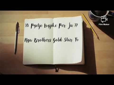 10 Pyetje Logjike Dhe Gjeagjeza ??