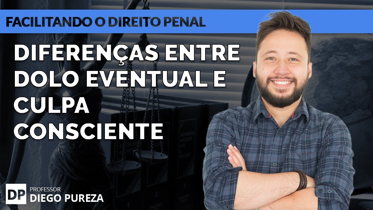 Diferenças entre Dolo Eventual e Culpa Consciente