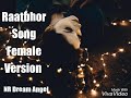 Raatbhor Song Female Version