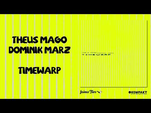 Dominik Marz / Theus Mago - Timewarp [Feines Tier]