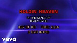 Tracy Byrd - Holdin&#39; Heaven (Karaoke)