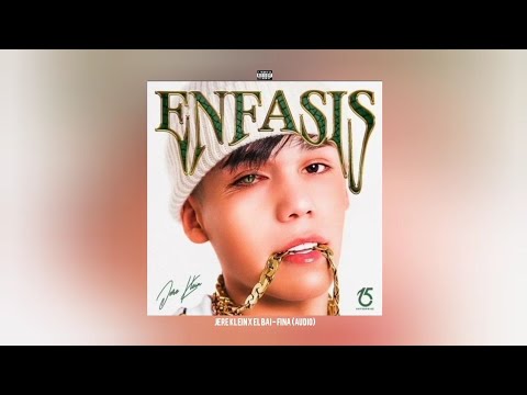 Jere Klein x El Bai - Fina (Audio) (Enfasis)