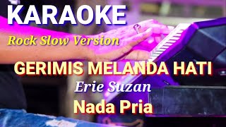 Download lagu GERIMIS MELANDA HATI - Erie Suzan | Karaoke nada pria | Lirik mp3 Download lagu GERIMIS MELANDA HATI - Erie Suzan | Karaoke nada pria | Lirik mp3