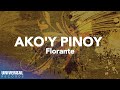 Florante - Ako'y Pinoy (Official Lyric Video)
