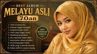 Download lagu 🎵 Best Of Melayu Asli 70an Terbaik Sepanjang Masa | Lagu Melayu Lawas Penuh Kenangan & Nostalgia mp3