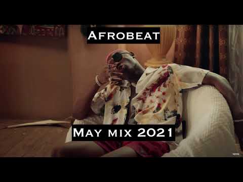 2021 MAY LATEST NAIJA AFROBEAT MIX DJ KENZ FT BURNA BOY |DAVIDO | RUGER |REMA| OMAH LAY
