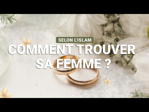 Comment trouver sa moitié selon l'Islam ? | L'Islam en Vrai