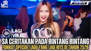 Download lagu VIRAL‼️SA CERITAKAN PADA BINTANG BINTANG | JAUH KO PERGI FUNKOT SPECIAL LAGU LAGI HITS DI TAHUN 2026 mp3
