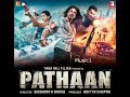 Pathaan 2023 Hindi Movie MP3 Songs Latest Bollywood Songs