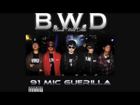 B.W.D [91 MIC GUERILLA]