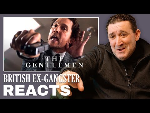 Ex-Gangster Reacts to The Gentlemen (Guy Ritchie, Matthew McConaughey, Colin Farrell)