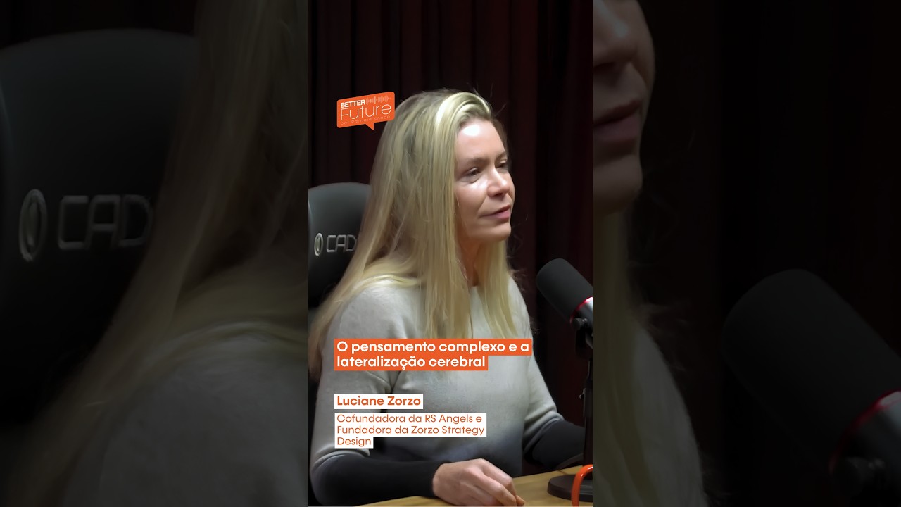 Luciane Zorzo | O pensamento complexo e a lateralização cerebral