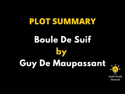Plot Summary Of Boule De Suif By Guy De Maupassant - Boule De Suif By Guy De Maupassant