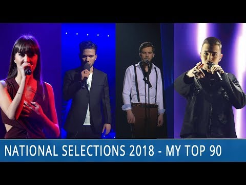 Eurovision 2018 National Selections - My Top 90