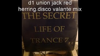 union jack red herring disco valante mix the secret life of trance 7 trance techno acid rave