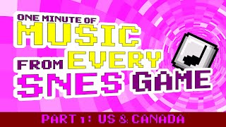One Minute of Music from EVERY SNES Game (US & Canada)