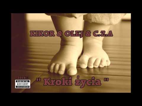 21.KiKoR x Olej x C Z A  - Kroki Źycia