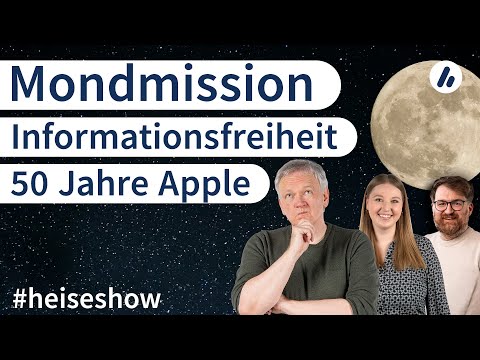 Video Thumbnail: #heiseshow: Mondmission, Informationsfreiheit, 50 Jahre Apple