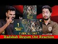 Indian Reaction on Badshah Begum  OST | Ali Pervez Mehdi | Zara Noor Abbas | Farhan Saeed | Ali R