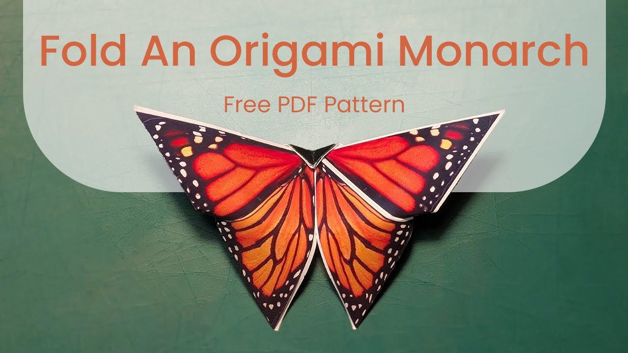 Monarch Origami (plus pattern!)