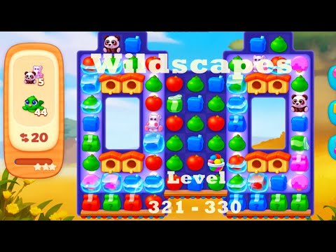 Wildscapes Level 321- 330 HD Walkthrough | Gameplay | 3 - match game | ios | android | pc | app