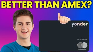 Yonder Credit Card Review: Better Than AMEX?!
