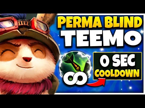 *0 SECOND COOLDOWNS* NEW Teemo MECHANIC PERMANENTLY blinds you (INFINITE Qs)